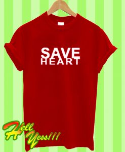 Save Heart T Shirt