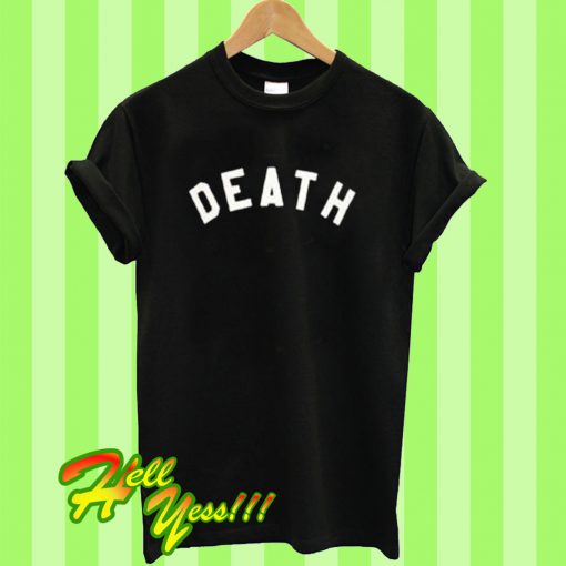 Death T Shirt