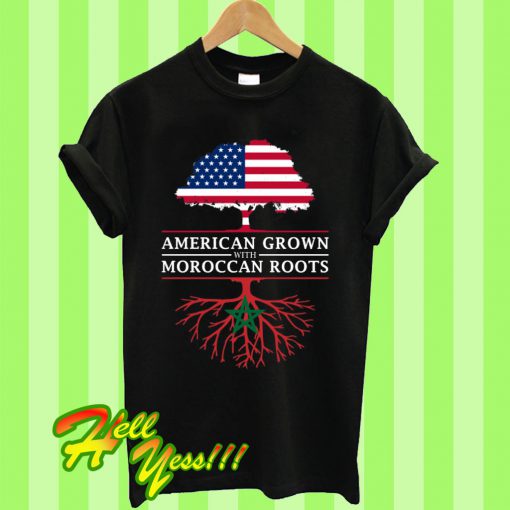 American Grown with Moroccan Roots Morocco Design T Shirt