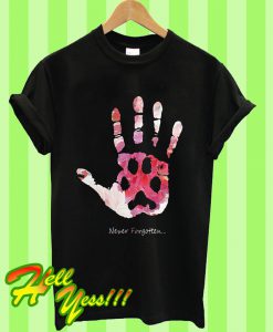 Best Price Dog and My Hand Never forgotten T Shirt