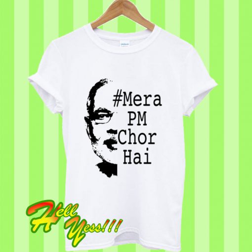 Mera Pm Chor Hai T Shirt