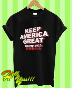 Keep America Great Trump 2020 Five Stars T Shirt