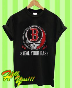 Skull Boston Red Sox Steal Your Base T Shirt