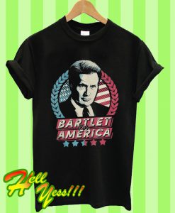 Bartlet For America T Shirt