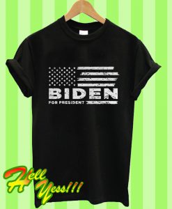 Joe Biden For American President T Shirt