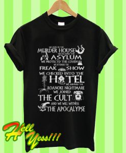 We Lived In The Murder House We Escaped The Asylum T Shirt