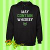 May Contain Whiskey Funny St Patricks Day Drinking Hoodie
