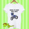 Born To Ride Dirt Bike T Shirt