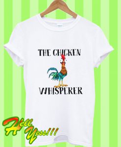The Chicken Whisperer Hei Hei The Rooster Moana T Shirt