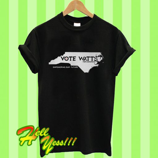 Vote Watts For Congress T Shirt