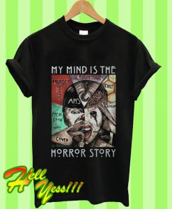 American Horror Story My Mind Is The Horror Story T Shirt