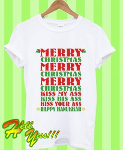 Merry Christmas Kiss My Ass T Shirt