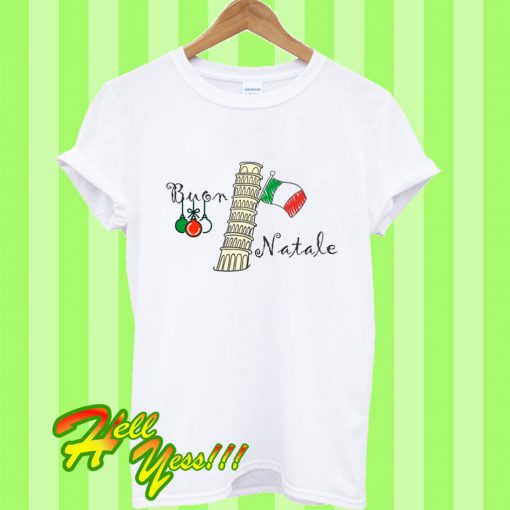 Buon Natale Christmas Italian Flag and Tower Of Pisa T Shirt