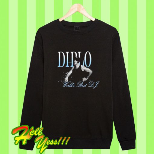Diplo World's Best Dj Sweatshirt