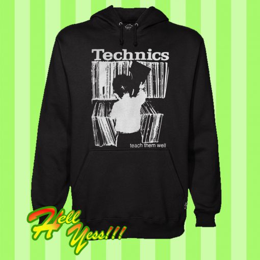 Technics Teach Them Well Hoodie