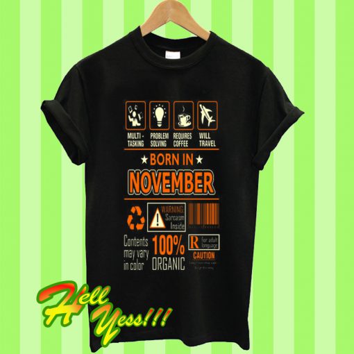 Born November Multitasking Problem Solving T Shirt