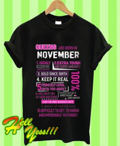 Queens Are Born In November Highly Eccentric Extra Tough T Shirt