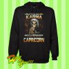 It's Called Karma And It's Pronounced Capricorn Hoodie