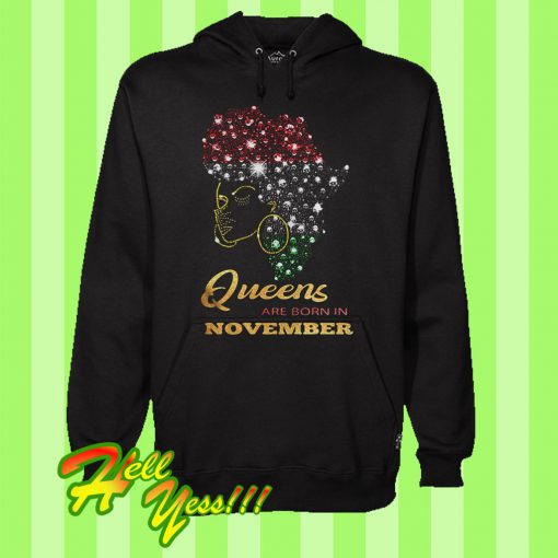 Afro Black Queens Are Born In November Birthday Hoodie