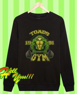 Toads Gym Sweatshirt