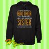 I’m a Proud Brother Of a Wonderful Sweet And Awesome Sister Hoodie
