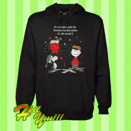 Snoopy Its Not What’s Under The Christmas Tree That Matters Hoodie