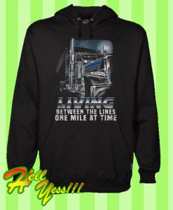 Living Between The Lines One Mile At Time Hoodie