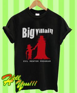 Big Villain T Shirt