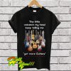 The Little Voices In My Head Keep Telling Me Get More Guitar T Shirt