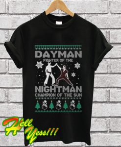 Dayman Fighter Of The Nightman Champion Of The Sun Christmas T Shirt