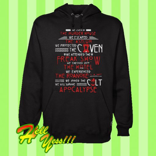 We Lived In The Murder House We Escaped The Asylum We Protect The Coven Hoodie