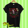 I Just Want To Bake Stuff And Watch Christmas Movies All Day T Shirt
