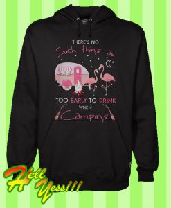 Flamingo And Wine There’s No Such As Too Early Hoodie