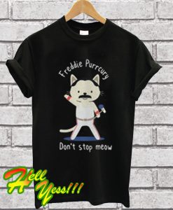 Freddie Purrcury Don't Stop Meow T Shirt