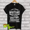 I Am a Proud Brother Of a Wonderful Sweet And Awesome Sister T Shirt