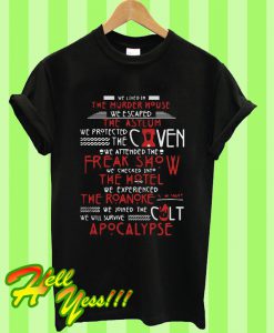 We Lived In The Murder House We Escaped The Asylum We Protect The Coven T Shirt