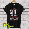 Just a Girl In Love With Her Husband T Shirt