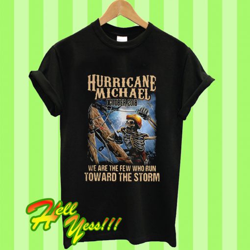 Electrician Climbing Man Hurricane Michael October 2018 Storm T Shirt