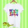 Never Broke Again T Shirt