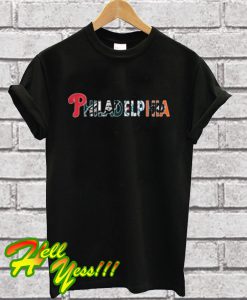 Philadelphia Phillies Philadelphia Eagles Philadelphia 76ers Philadelphia Flyers T Shirt