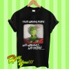 Grinch I Hate Morning People And Mornings And People T Shirt