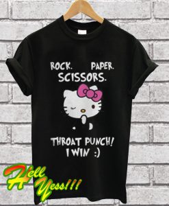 Hello Kitty Rock Paper Scissors Throat Punch i Win T Shirt