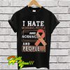 Breast Cancer I Hate Morning People And Mornings And People T Shirt