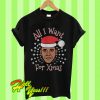 Obama All I Want For Xmas T Shirt