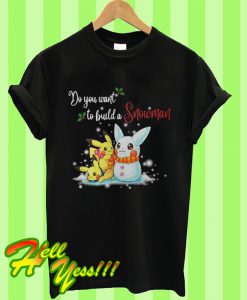 Pikachu Do You Want To Build a Snowman Christmas T Shirt