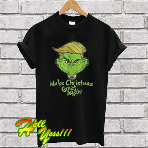 Grinches Trump Make Christmas Great Again T Shirt