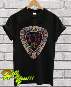 Hippie Guitar Oh My My Oh Hell Yes T Shirt