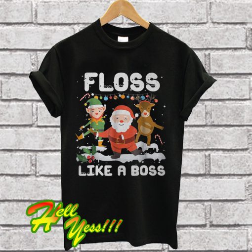 Santa Elf Reindeer Floss Like a Boss T Shirt
