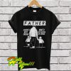 Father Daughter's Best Friend Son's Best Partner In Crime T Shirt