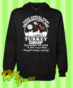 First Annual WKRP Thanksgiving Day Turkey Drop Hoodie